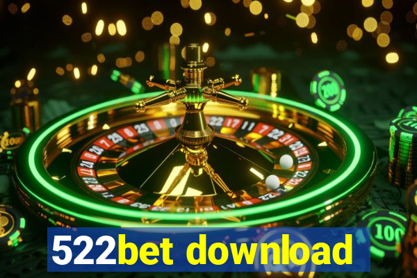 522bet download